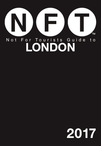 Not For Tourists Guide to London 2017 book cover by Not For Tourists