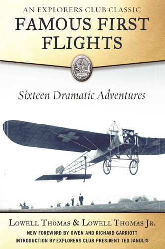 Famous First Flights: Sixteen Dramatic Adventures book cover by Lowell Thomas