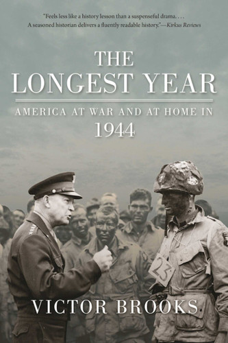 The Longest Year: America at War and at Home in 1944 book cover by 