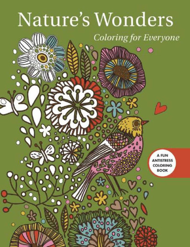 Nature's Wonders: Coloring for Everyone (Creative Stress Relieving Adult Coloring Book Series) book cover by Racehorse Publishing