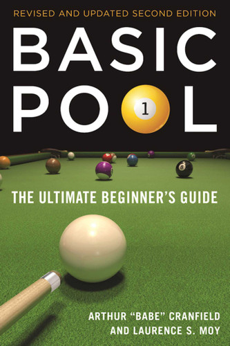 Basic Pool: The Ultimate Beginner's Guide (Revised and Updated) book cover by Arthur "Babe" Cranfield, Laurence S. Moy