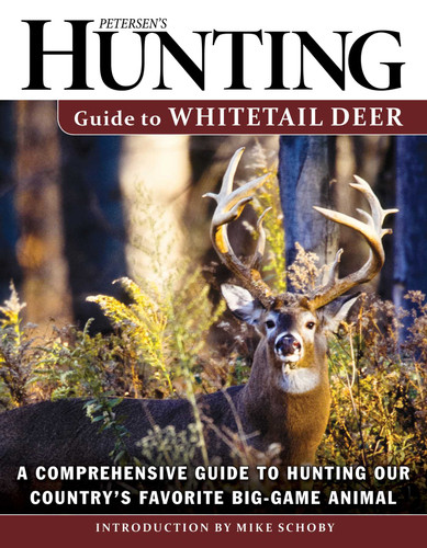 Petersen's Hunting Guide to Whitetail Deer: A Comprehensive Guide to Hunting Our Country's Favorite Big-Game Animal book cover by 