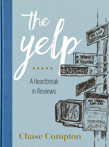 The Yelp: A Heartbreak in Reviews book cover by Chase Compton