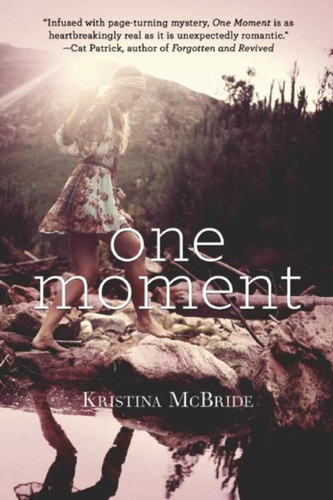 One Moment book cover by Kristina McBride