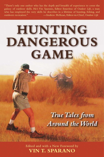 Hunting Dangerous Game: True Tales from Around the World book cover by 