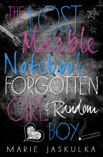 The Lost Marble Notebook of Forgotten Girl & Random Boy book cover by Marie Jaskulka