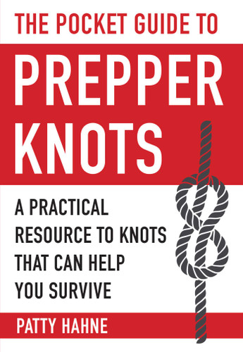 The Pocket Guide to Prepper Knots: A Practical Resource to Knots That Can Help You Survive (Pocket Guide) book cover by Patty Hahne