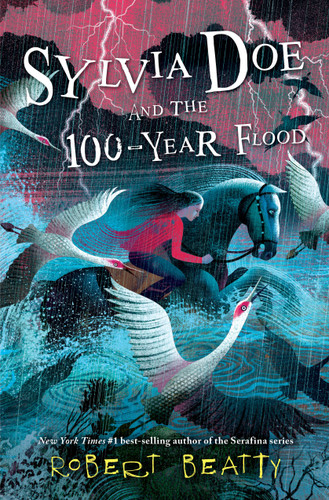 Sylvia Doe and the 100-Year Flood book cover by Robert Beatty