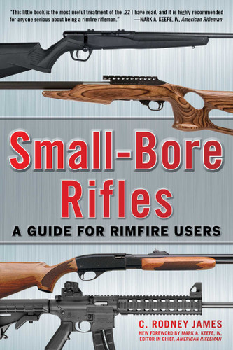 Small-Bore Rifles: A Guide for Rimfire Users book cover by C. Rodney James