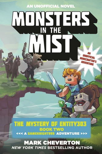 Monsters in the Mist: The Mystery of Entity303 Book Two: A Gameknight999 Adventure: An Unofficial Minecrafter's Adventure (Gameknight999 Series) book cover by Mark Cheverton