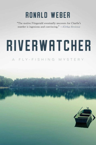 Riverwatcher: A Fly-Fishing Mystery book cover by Ronald Weber