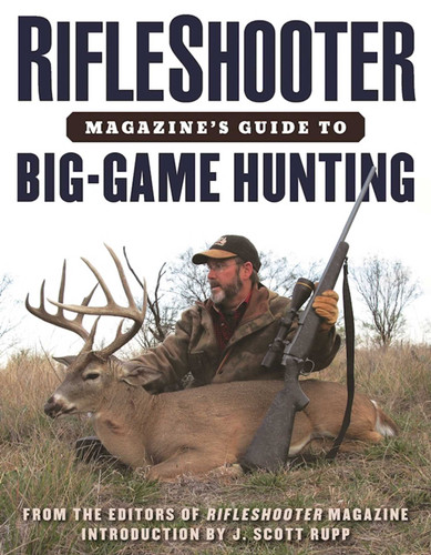 RifleShooter Magazine's Guide to Big-Game Hunting book cover by Editors of Rifleshooter