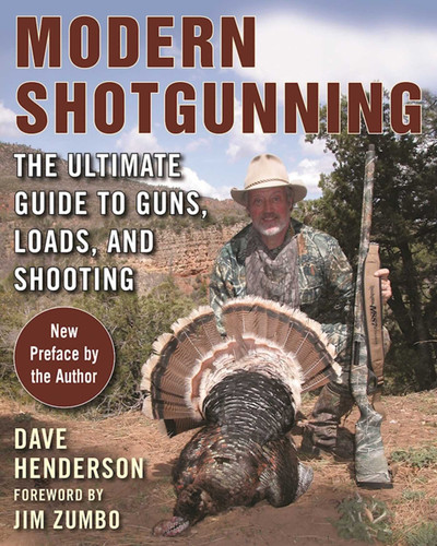 Modern Shotgunning: The Ultimate Guide to Guns, Loads, and Shooting book cover by Dave Henderson