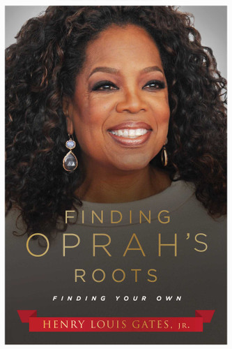 Finding Oprah's Roots: Finding Your Own book cover by Henry Louis Gates