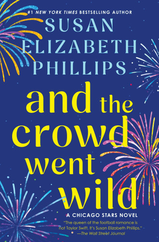 And the Crowd Went Wild: A Chicago Stars Novel (Chicago Stars #11) book cover by Susan Elizabeth Phillips