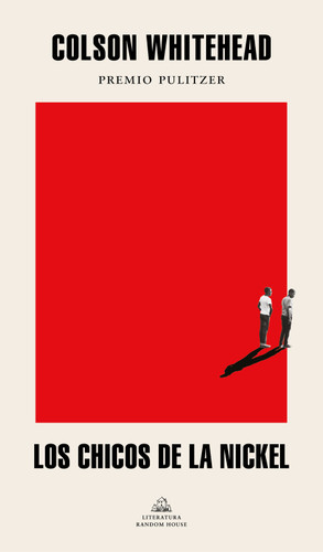 Los chicos de la Nickel / The Nickel Boys book cover by Colson Whitehead