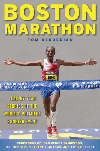 Boston Marathon: Year-by-Year Stories of the World's Premier Running Event book cover by Tom Derderian