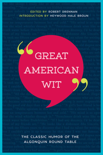 Great American Wit: The Classic Humor of the Algonquin Round Table book cover by 