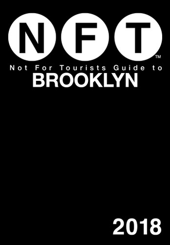 Not For Tourists Guide to Brooklyn 2018 (Not For Tourists) book cover by Not For Tourists