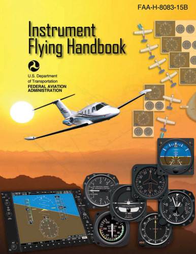 Instrument Flying Handbook (Federal Aviation Administration): FAA-H-8083-15B book cover by Federal Aviation Administration