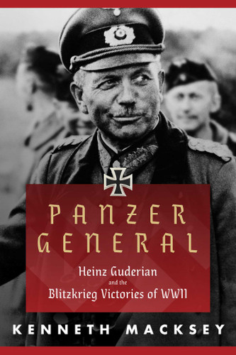 Panzer General: Heinz Guderian and the Blitzkrieg Victories of WWII book cover by Kenneth Macksey