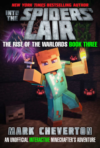 Into the Spiders' Lair: The Rise of the Warlords Book Three: An Unofficial Minecrafter's Adventure (Rise of the Warlords) book cover by Mark Cheverton