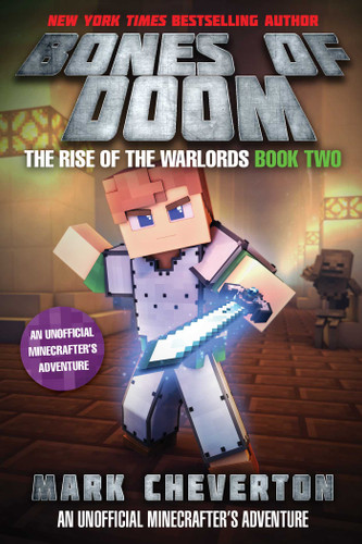 Bones of Doom: The Rise of the Warlords Book Two: An Unofficial Minecrafter's Adventure (Rise of the Warlords) book cover by Mark Cheverton