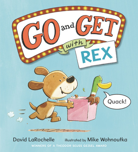 Go and Get with Rex: (An Alphabet Game Story and Creative Letter Hunt Book for Reading Readiness For Kids Ages 4-8) book cover by David LaRochelle