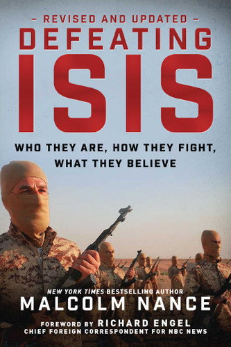 Defeating ISIS: Who They Are, How They Fight, What They Believe book cover by Malcolm Nance
