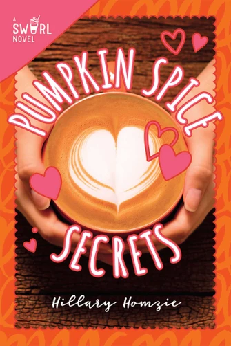Pumpkin Spice Secrets: A Swirl Novel (Swirl) book cover by Hillary Homzie