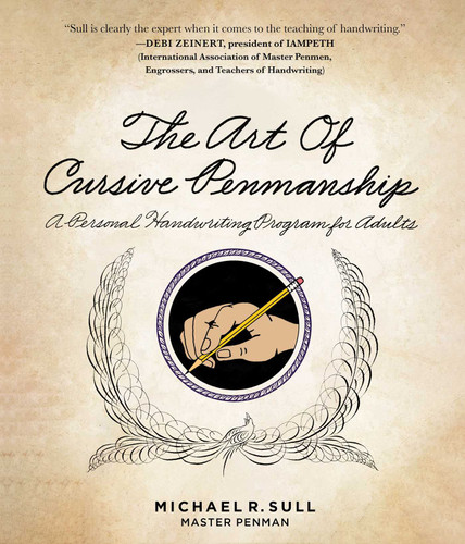 The Art of Cursive Penmanship: A Personal Handwriting Program for Adults book cover by Michael R. Sull