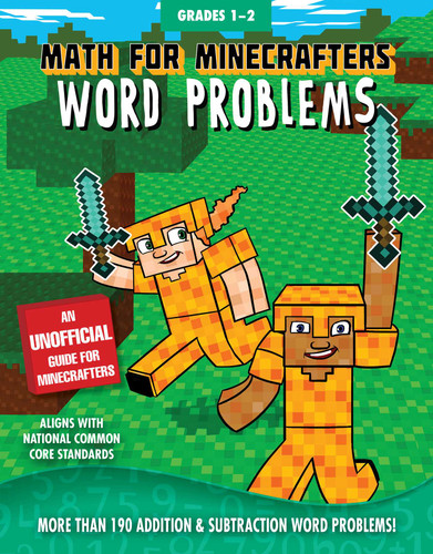 Math for Minecrafters Word Problems: Grades 1-2 (Math for Minecrafters) book cover by Sky Pony Press