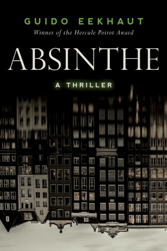 Absinthe: A Thriller book cover by Guido Eekhaut