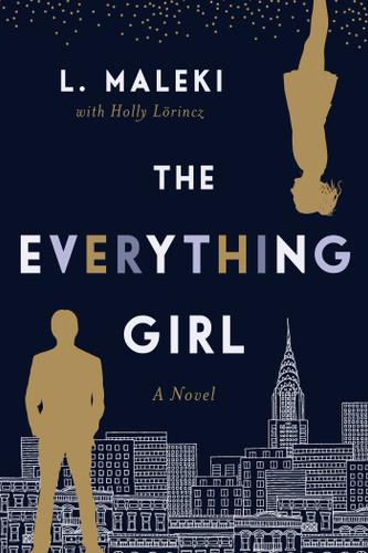 The Everything Girl: A Novel book cover by L. Maleki, Holly L. Lörincz