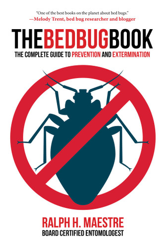 The Bed Bug Book: The Complete Guide to Prevention and Extermination book cover by Ralph H. Maestre