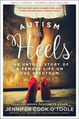 Autism in Heels: The Untold Story of a Female Life on the Spectrum book cover by Jennifer Cook O'Toole