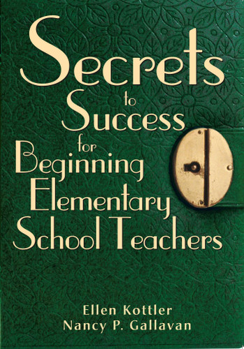 Secrets to Success for Beginning Elementary School Teachers book cover by Ellen Kottler, Nancy P. Gallavan