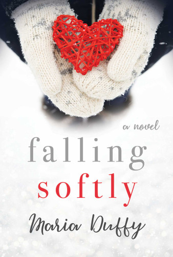 Falling Softly: A Novel book cover by Maria Duffy