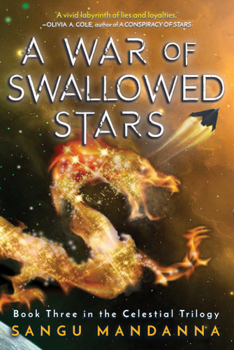 A War of Swallowed Stars: Book Three of the Celestial Trilogy (Celestial Trilogy) book cover by Sangu Mandanna