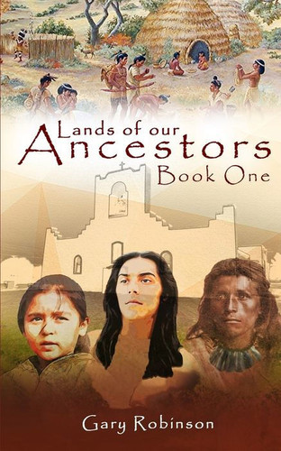Lands of our Ancestors Book One