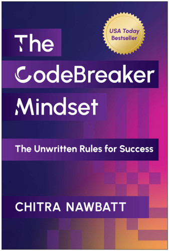 The CodeBreaker Mindset: The Unwritten Rules for Success book cover by Chitra Nawbatt