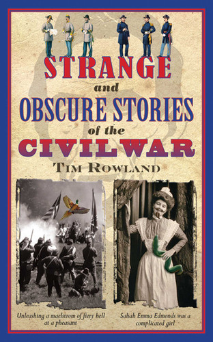 Strange and Obscure Stories of the Civil War book cover by Tim Rowland