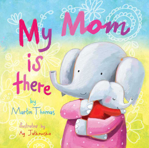 My Mom Is There book cover by Martin Thomas