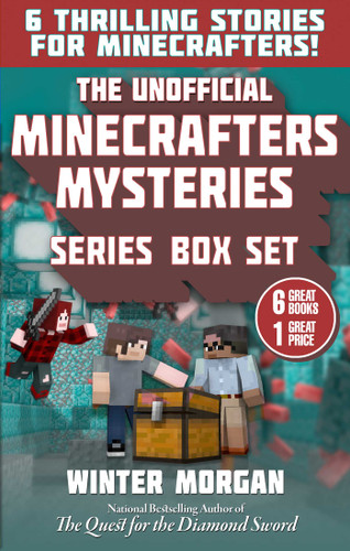The Unofficial Minecrafters Mysteries Series Box Set: 6 Thrilling Stories for Minecrafters! book cover by Winter Morgan