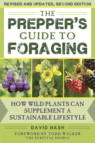 The Prepper's Guide to Foraging: How Wild Plants Can Supplement a Sustainable Lifestyle, Revised and Updated, Second Edition book cover by David Nash