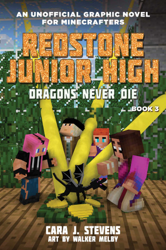 Dragons Never Die: Redstone Junior High #3 (Redstone Junior High) book cover by Cara J. Stevens