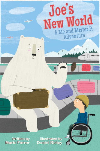 Joe's New World: A Me and Mr. P Adventure (Me and Mister P.) book cover by Maria Farrer