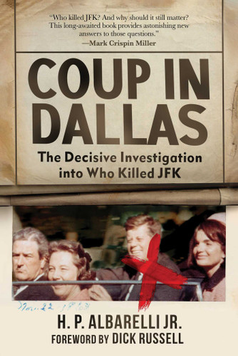 Coup in Dallas: The Decisive Investigation into Who Killed JFK book cover by H. P. Albarelli