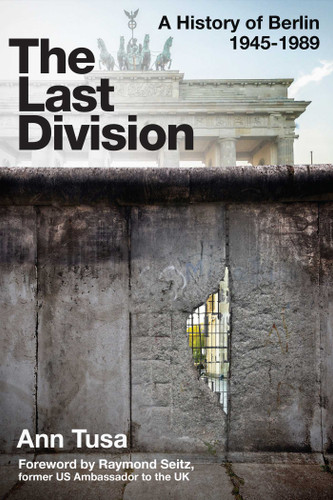 The Last Division: Berlin, the Wall, and the Cold War book cover by Ann Tusa
