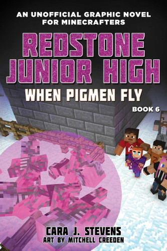 When Pigmen Fly: Redstone Junior High #6 (Redstone Junior High) book cover by Cara J. Stevens